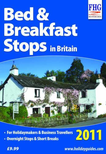 Bed & Breakfast Stops in Britain, 2011: (Farm Holiday Guides)