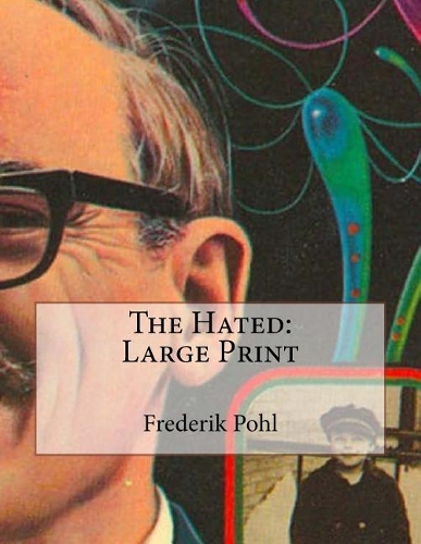 The Hated: Large Print