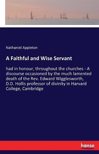 A Faithful and Wise Servant