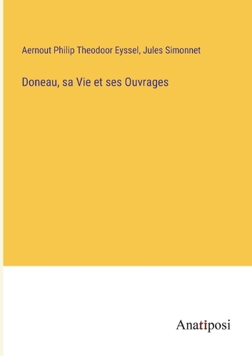 Doneau, sa Vie et ses Ouvrages