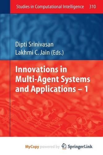 Innovations in Multi-Agent Systems and Application - 1
