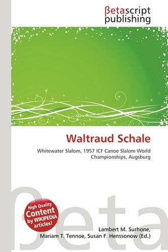 Waltraud Schale: (English)