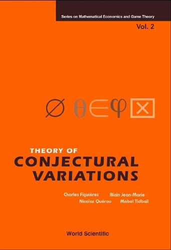 Theory Of Conjectural Variations: (2 Series On Mathematical Economics And Game Theory)
