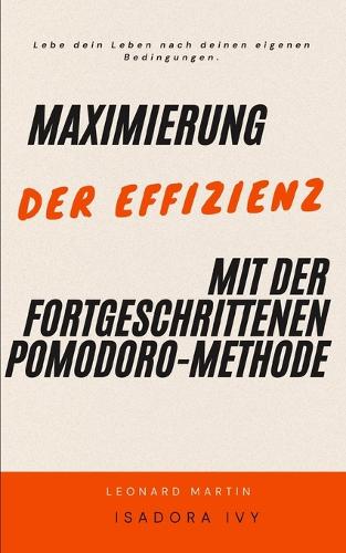 Maximierung der Effizienz mit der fortgeschrittenen Pomodoro-Methode