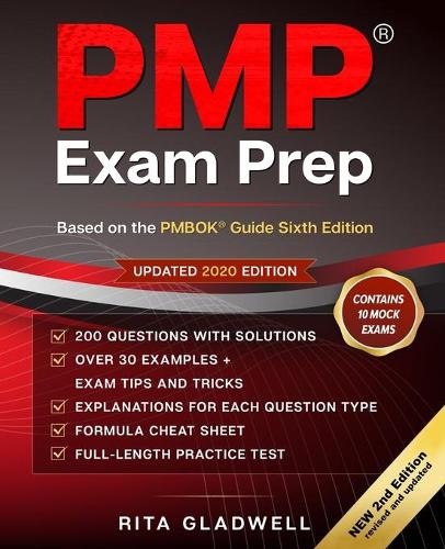 PMP Exam Prep: How to Pass on Your First Attempt (Based on the PMBOK(R) Guide Sixth Edition).(1 2020 2nd Edition Revised and Updated)