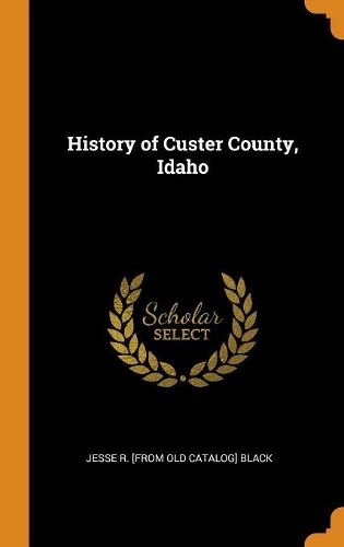 History of Custer County, Idaho