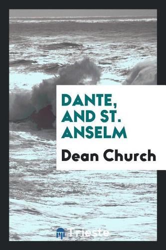 Dante, and St. Anselm