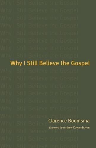 Why I Still Believe the Gospel