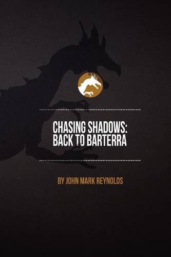 Chasing Shadows: Back to Barterra(English)