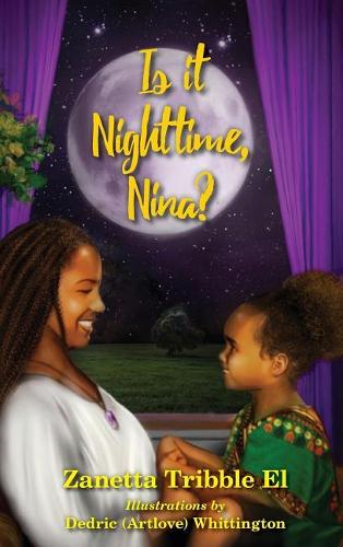 Is It Nighttime, Nina?