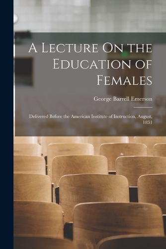 A Lecture On the Education of Females