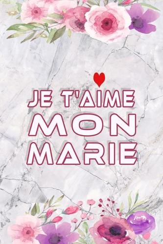 Je T'aime Mon Marie