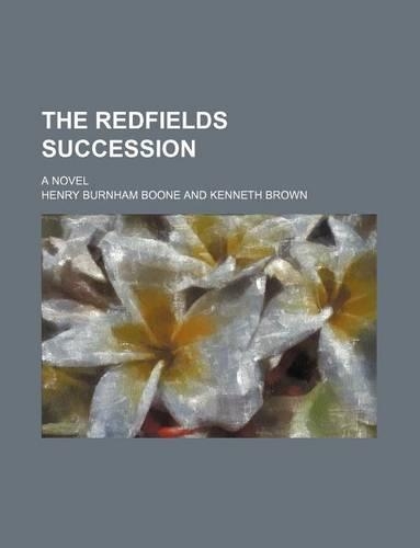 The Redfields Succession; A Novel