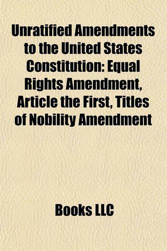 Unratified Amendments to the United States Constitution