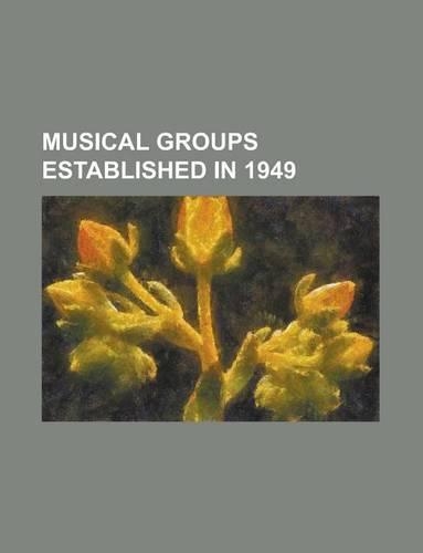 Musical Groups Established in 1949