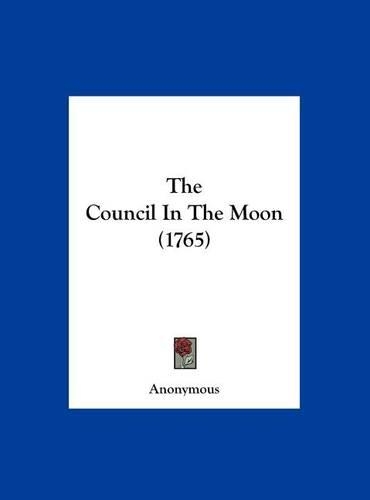 The Council in the Moon (1765)