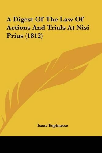A Digest of the Law of Actions and Trials at Nisi Prius (1812)