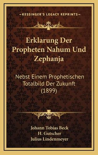 Erklarung Der Propheten Nahum Und Zephanja