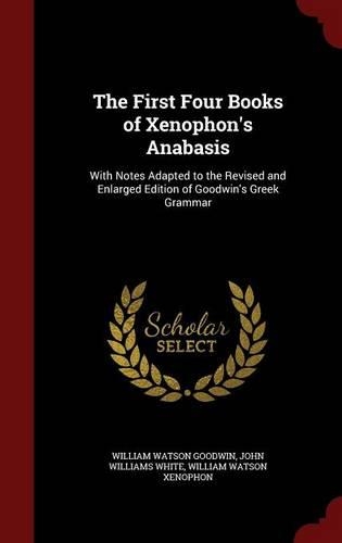 The First Four Books of Xenophon's Anabasis