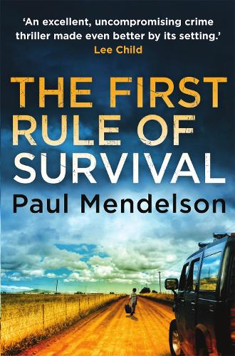The First Rule Of Survival: (Col Vaughn de Vries)