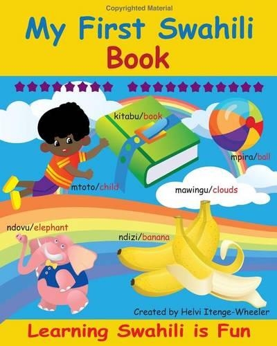 My First Swahili Book: Learning Swahili Is Fun!(Swahili)