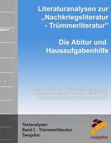 Literaturanalysen Zur Nachkriegsliteratur - Trümmerliteratur