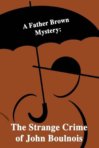 A Father Brown Mystery