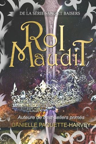 Roi maudit: Une romance sombre de vampires(1 Sang Et Baisers)