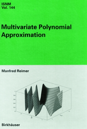 Multivariate Polynomial Approximation: (144 International Series of Numerical Mathematics)