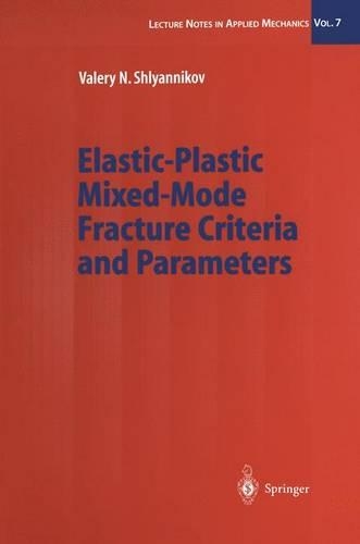 Elastic-Plastic Mixed-Mode Fracture Criteria and Parameters