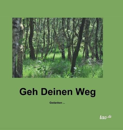 Geh Deinen Weg