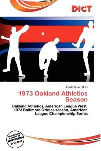 1973 Oakland Athletics Season: (English)
