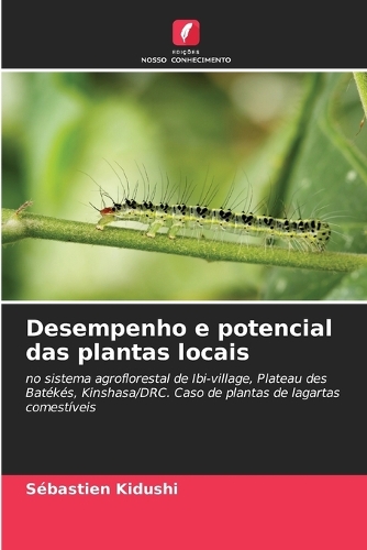 Desempenho e potencial das plantas locais