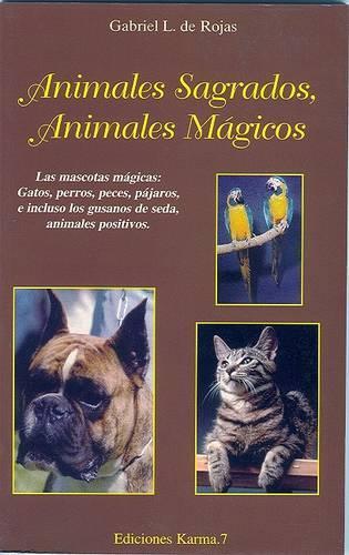 Animales Sagrados, Animales Magicos