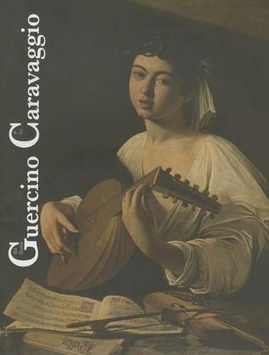 Da Guercino a Caravaggio / From Guercino to Caravaggio