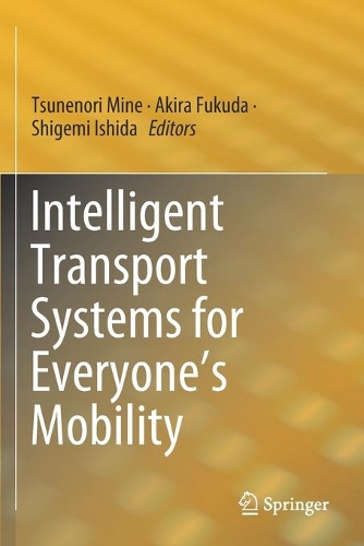 Intelligent Transport Systems for Everyone’s Mobility