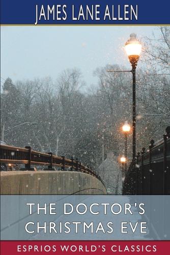 The Doctor's Christmas Eve (Esprios Classics)