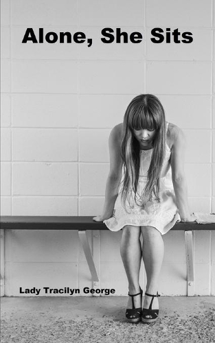 Alone, She Sits