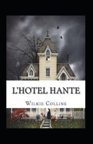 L'Hôtel Hanté Annoté