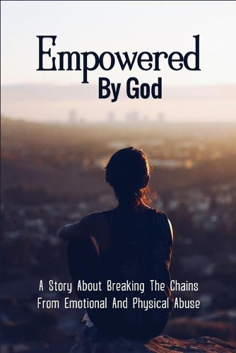 Empowered By God