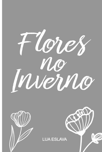 Flores no Inverno