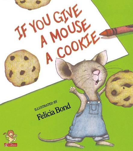 If You Give a Mouse a Cookie