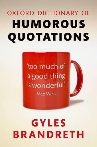 Oxford Dictionary of Humorous Quotations: (English)