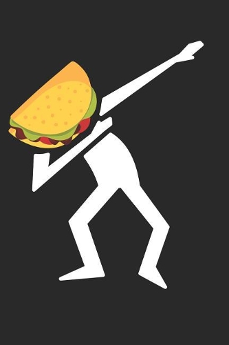 Cinco De Mayo Notebook - Dabbing Taco Dab Taco Funny Cinco De Mayo - Cinco De Mayo Journal - Cinco De Mayo Diary