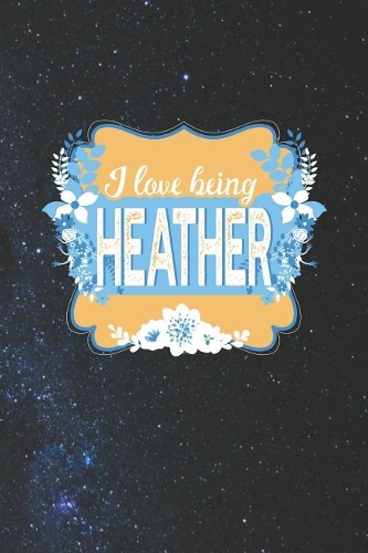 I Love Being Heather