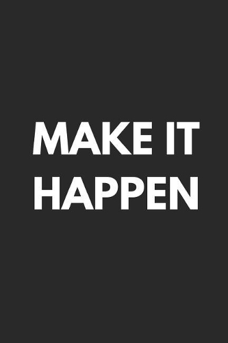 Make It Happen