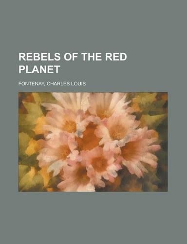 Rebels of the Red Planet
