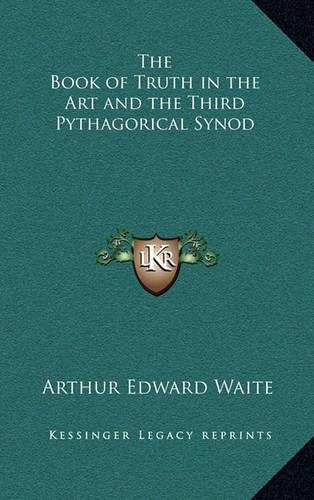 The Book of Truth in the Art and the Third Pythagorical Synod: (English)