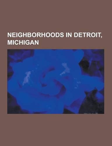 Neighborhoods in Detroit, Michigan