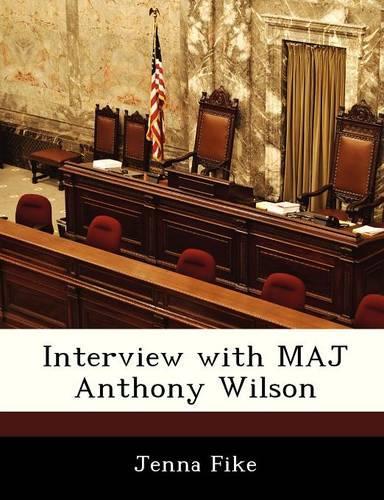 Interview with Maj Anthony Wilson